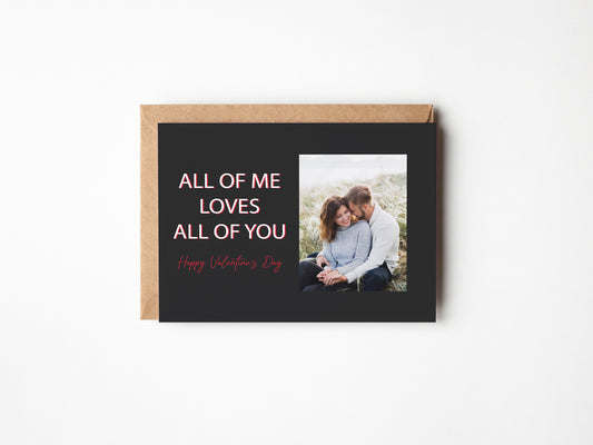 All Of Me Loves All Of You, Valentine's Day Keepsake Photo Mat Greeting Card